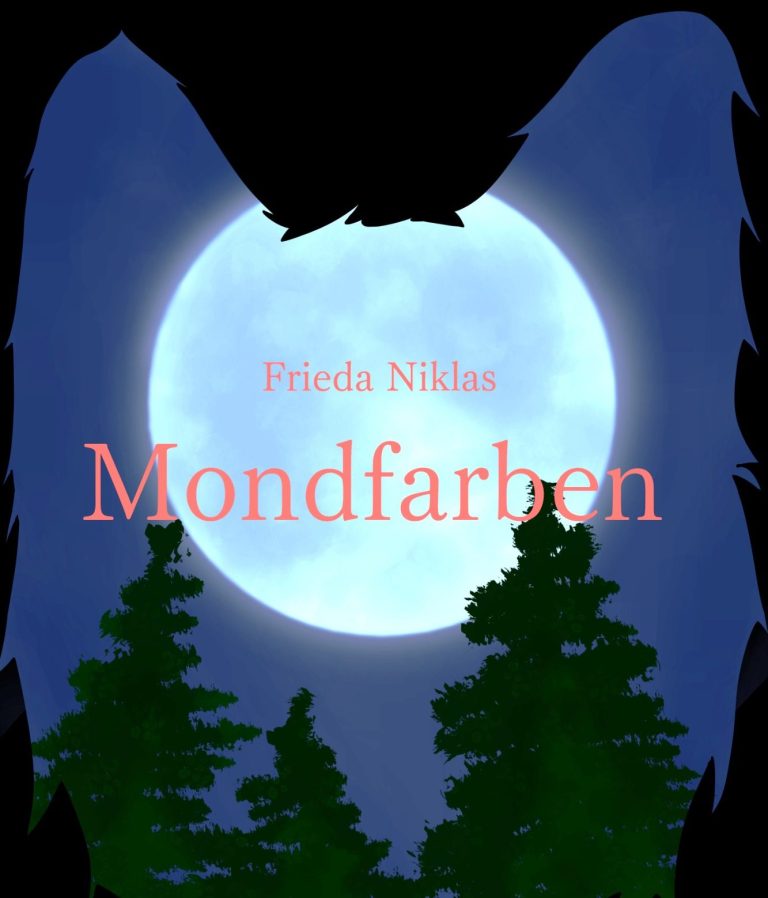 Buchcover: Leuchtender Vollmond hinter Tannen, umrahmt von der Silhouette eines Wolfskopfs, Titel "Mondfarben".